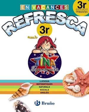 EN VACANCES REFRESCA AMB LA TINA SUPERBRUIXA 3R PRIMÀRIA | 9788499061917 | VV.AA. | Llibreria Drac - Llibreria d'Olot | Comprar llibres en català i castellà online