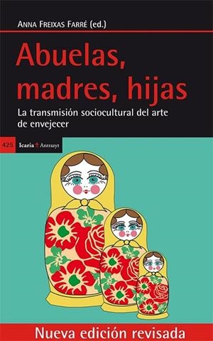 ABUELAS, MADRES, HIJAS | 9788498886146 | FREIXAS FARRÉ, ANNA | Llibreria Drac - Llibreria d'Olot | Comprar llibres en català i castellà online