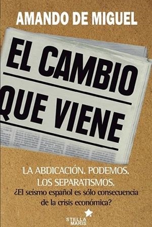 CAMBIO QUE VIENE, EL | 9788416128365 | DE MIGUEL, AMANDO | Llibreria Drac - Llibreria d'Olot | Comprar llibres en català i castellà online