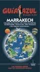 MARRAKECH 2015 (GUIA AZUL) | 9788416408146 | CABRERA, DANIEL ; GIJÓN, Mª DOLORES | Llibreria Drac - Llibreria d'Olot | Comprar llibres en català i castellà online