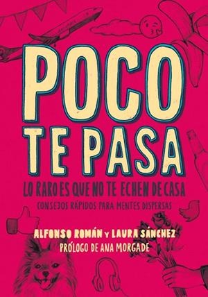 POCO TE PASA | 9788415589266 | SÁNCHEZ, LAURA ; ROMÁN, ALFONSO | Llibreria Drac - Llibreria d'Olot | Comprar llibres en català i castellà online