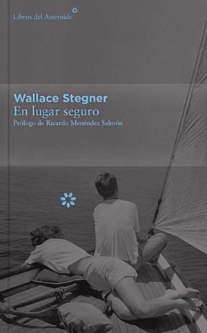 EN LUGAR SEGURO | 9788416213399 | STEGNER, WALLACE | Llibreria Drac - Librería de Olot | Comprar libros en catalán y castellano online