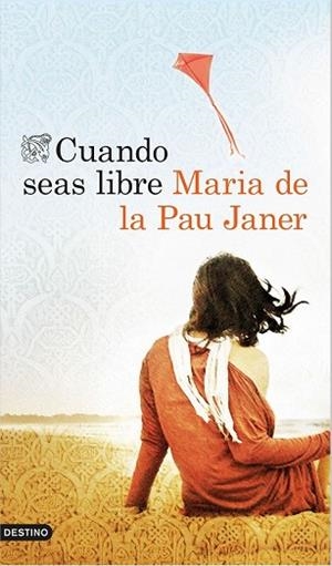 CUANDO SEAS LIBRE | 9788423349623 | JANER, MARIA DE LA PAU | Llibreria Drac - Llibreria d'Olot | Comprar llibres en català i castellà online