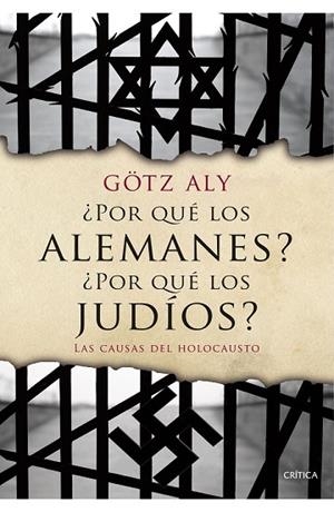 POR QUÉ LOS ALEMANES? ¿POR QUÉ LOS JUDÍOS? | 9788498928310 | ALY, GÖTZ | Llibreria Drac - Llibreria d'Olot | Comprar llibres en català i castellà online