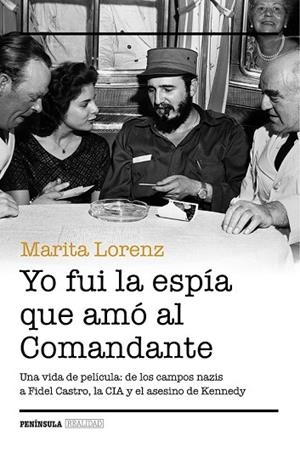 YO FUI LA ESPÍA QUE AMÓ AL COMANDANTE | 9788499424217 | LORENZ, MARITA | Llibreria Drac - Llibreria d'Olot | Comprar llibres en català i castellà online