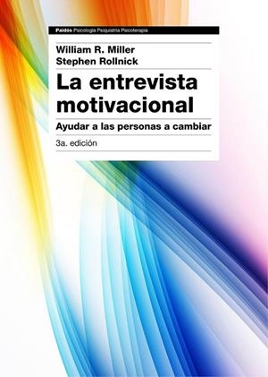 ENTREVISTA MOTIVACIONAL, LA (3ª EDICIÓN) | 9788449331398 | MILLER, WILLIAM R. ; ROLLNICK, STEPHEN | Llibreria Drac - Llibreria d'Olot | Comprar llibres en català i castellà online