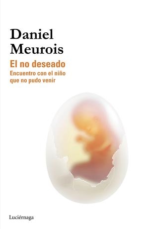 NO DESEADO, EL | 9788415864622 | MEUROIS, DANIEL | Llibreria Drac - Llibreria d'Olot | Comprar llibres en català i castellà online