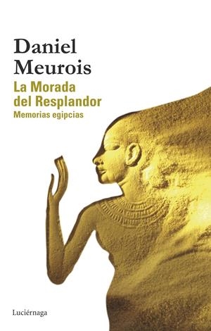 MORADA DEL RESPLANDOR, LA | 9788415864615 | MEUROIS, DANIEL | Llibreria Drac - Llibreria d'Olot | Comprar llibres en català i castellà online