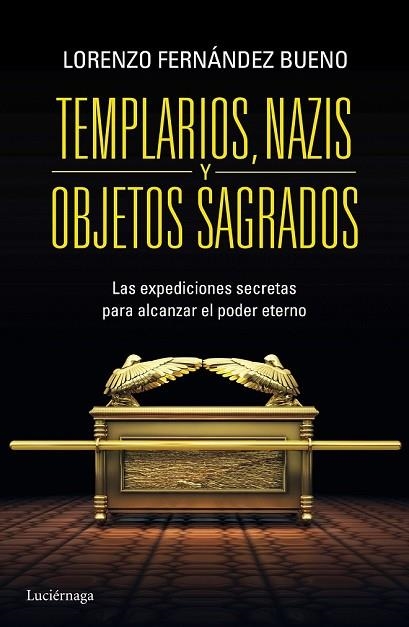 TEMPLARIOS, NAZIS Y OBJETOS SAGRADOS | 9788415864608 | FERNÁNDEZ, LORENZO | Llibreria Drac - Llibreria d'Olot | Comprar llibres en català i castellà online