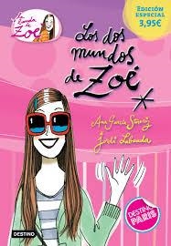 DOS MUNDOS DE ZOÉ. EDICIÓN ESPECIAL  | 9788408142768 | GARCÍA-SIÑERIZ, ANA; LABANDA, JORDI | Llibreria Drac - Llibreria d'Olot | Comprar llibres en català i castellà online