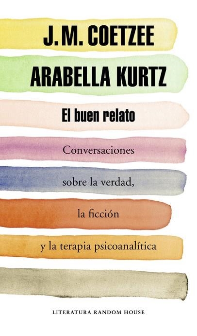 BUEN RELATO, EL | 9788439730354 | COETZEE, J.M. ; KURTZ, ARABELLA | Llibreria Drac - Llibreria d'Olot | Comprar llibres en català i castellà online