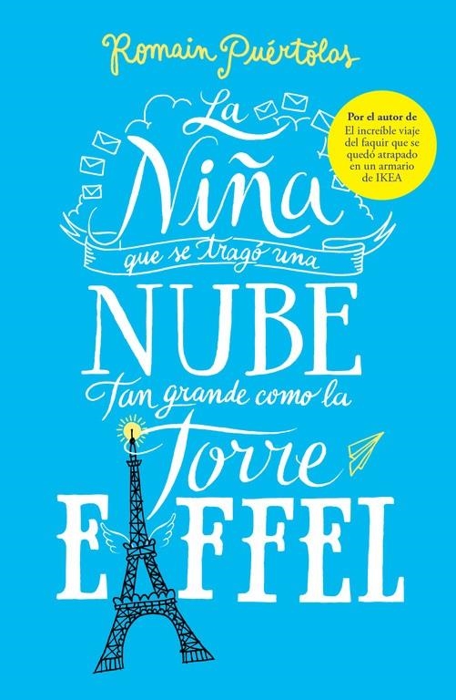 NIÑA QUE SE TRAGÓ UNA NUBE TAN GRANDE COMO LA TORRE EIFFEL, LA | 9788425353338 | PUÉRTOLAS, ROMAIN | Llibreria Drac - Llibreria d'Olot | Comprar llibres en català i castellà online