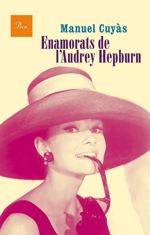 ENAMORATS DE L'AUDREY HEPBURN | 9788475885346 | CUYÀS, MANUEL | Llibreria Drac - Llibreria d'Olot | Comprar llibres en català i castellà online