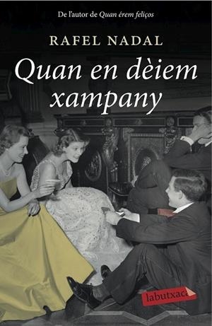 QUAN EN DÈIEM XAMPANY | 9788416334117 | NADAL, RAFEL | Llibreria Drac - Llibreria d'Olot | Comprar llibres en català i castellà online