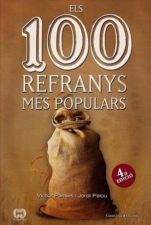 100 REFRANYS MÉS POPULARS, ELS | 9788490343265 | PÀMIES, VÍCTOR ; PALOU, JORDI | Llibreria Drac - Librería de Olot | Comprar libros en catalán y castellano online