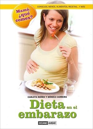 DIETA EN EL EMBARAZO, LA | 9788475568959 | MÁÑEZ, CARLOTA; CARREIRA, MÓNICA | Llibreria Drac - Llibreria d'Olot | Comprar llibres en català i castellà online