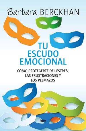 TU ESCUDO EMOCIONAL | 9788490564936 | BERCKHAN, BARBARA | Llibreria Drac - Llibreria d'Olot | Comprar llibres en català i castellà online