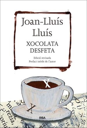 XOCOLATA DESFETA | 9788482647289 | LLUIS, JOAN-LLUIS | Llibreria Drac - Librería de Olot | Comprar libros en catalán y castellano online