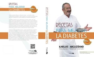 RECETAS PARA MEJORAR LA DIABETES | 9788494352614 | ARGUIÑANO, KARLOS | Llibreria Drac - Llibreria d'Olot | Comprar llibres en català i castellà online