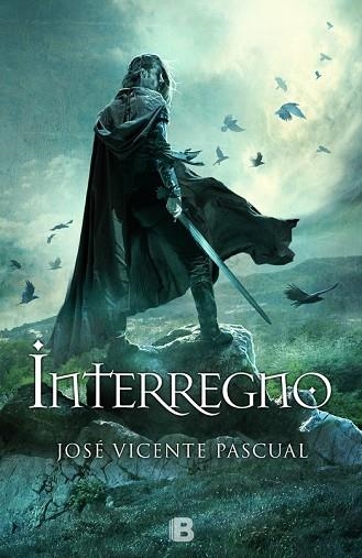 INTERREGNO | 9788466657303 | PASCUAL, JOSE VICENTE | Llibreria Drac - Llibreria d'Olot | Comprar llibres en català i castellà online