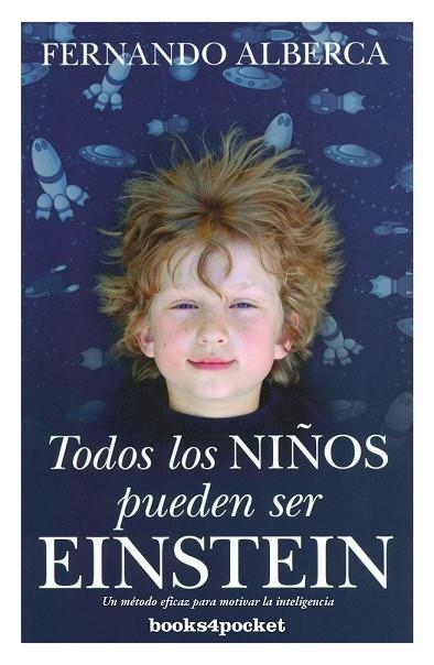 TODOS LOS NIÑOS PUEDEN SER EINSTEIN | 9788415139881 | ALBERCA, FERNANDO | Llibreria Drac - Llibreria d'Olot | Comprar llibres en català i castellà online