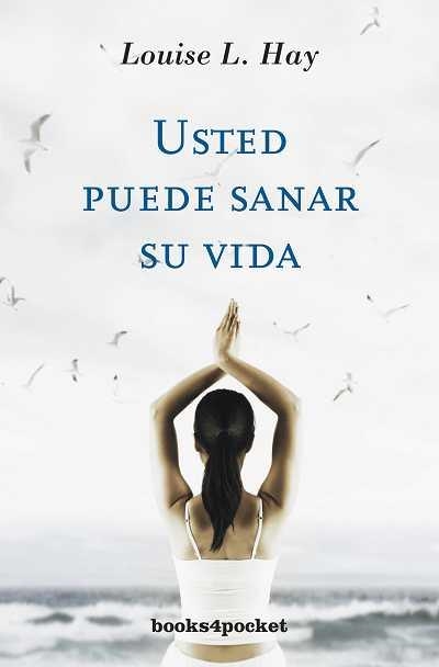 USTED PUEDE SANAR SU VIDA | 9788496829015 | HAY, LOUISE L. | Llibreria Drac - Llibreria d'Olot | Comprar llibres en català i castellà online