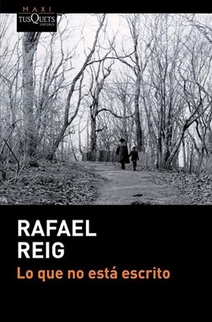 LO QUE NO ESTÁ ESCRITO | 9788490661000 | REIG, RAFAEL | Llibreria Drac - Llibreria d'Olot | Comprar llibres en català i castellà online