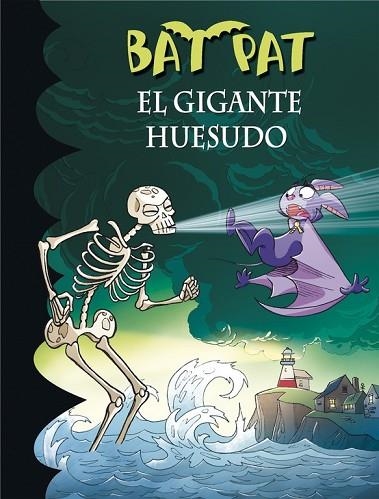 GIGANTE HUESUDO, EL (BAT PAT 34) | 9788490434369 | PAVANELLO, ROBERTO | Llibreria Drac - Llibreria d'Olot | Comprar llibres en català i castellà online