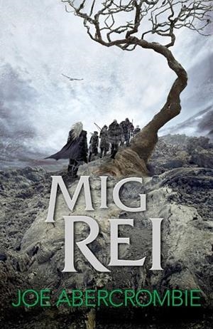 MIG REI (EL MAR TRENCAT 1) | 9788415961840 | ABERCROMBIE, JOE | Llibreria Drac - Llibreria d'Olot | Comprar llibres en català i castellà online