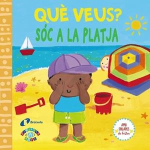 QUÈ VEUS? SÓC A LA PLATJA | 9788499065977 | AADD | Llibreria Drac - Llibreria d'Olot | Comprar llibres en català i castellà online