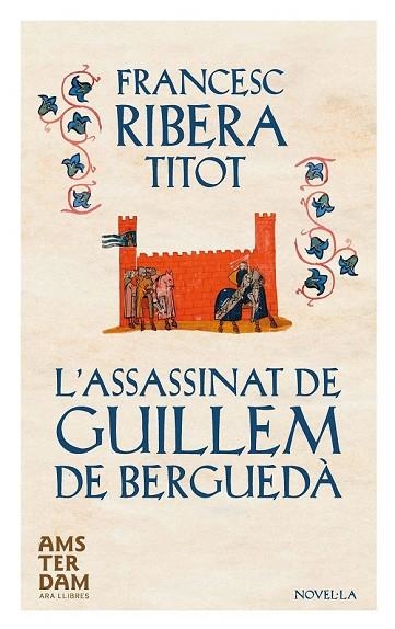 ASSASSINAT DE GUILLEM DE BERGUEDÀ, L' | 9788415645634 | RIBERA, FRANCESC (TITOT) | Llibreria Drac - Llibreria d'Olot | Comprar llibres en català i castellà online