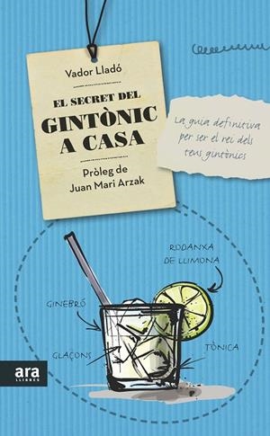 SECRET DEL GINTÒNIC A CASA, EL | 9788416154319 | LLADÓ, VADOR | Llibreria Drac - Llibreria d'Olot | Comprar llibres en català i castellà online