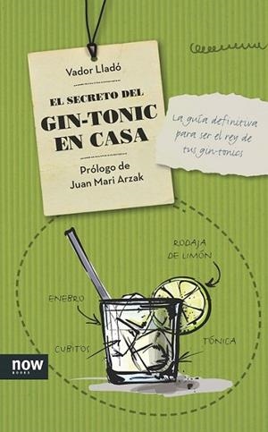 SECRETO DEL GIN-TONIC EN CASA, EL | 9788416245178 | LLADÓ, VADOR | Llibreria Drac - Llibreria d'Olot | Comprar llibres en català i castellà online