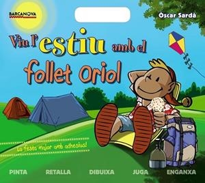 VIU L'ESTIU AMB EL FOLLET ORIOL | 9788448938239 | SARDÀ, ÒSCAR | Llibreria Drac - Llibreria d'Olot | Comprar llibres en català i castellà online