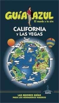 CALIFORNIA Y LAS VEGAS 2015 (GUÍA AZUL) | 9788416408177 | MONREAL, MANUEL ; YUSTE, ENRIQUE ; MAZARRASA, LUIS | Llibreria Drac - Llibreria d'Olot | Comprar llibres en català i castellà online