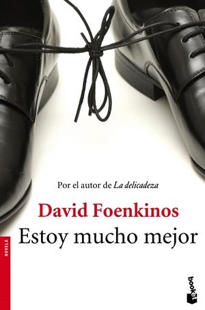 ESTOY MUCHO MEJOR | 9788432224751 | FOENKINOS, DAVID | Llibreria Drac - Librería de Olot | Comprar libros en catalán y castellano online