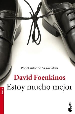 ESTOY MUCHO MEJOR | 9788432224751 | FOENKINOS, DAVID | Llibreria Drac - Llibreria d'Olot | Comprar llibres en català i castellà online