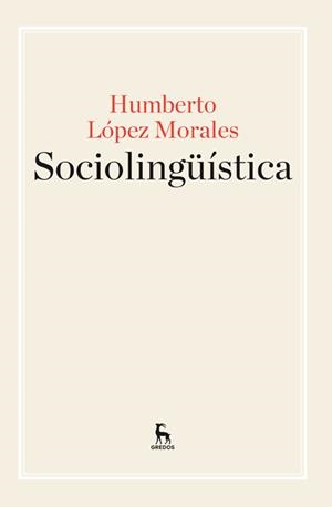 SOCIOLINGÜÍSTICA | 9788424929220 | LOPEZ, HUMBERTO | Llibreria Drac - Llibreria d'Olot | Comprar llibres en català i castellà online