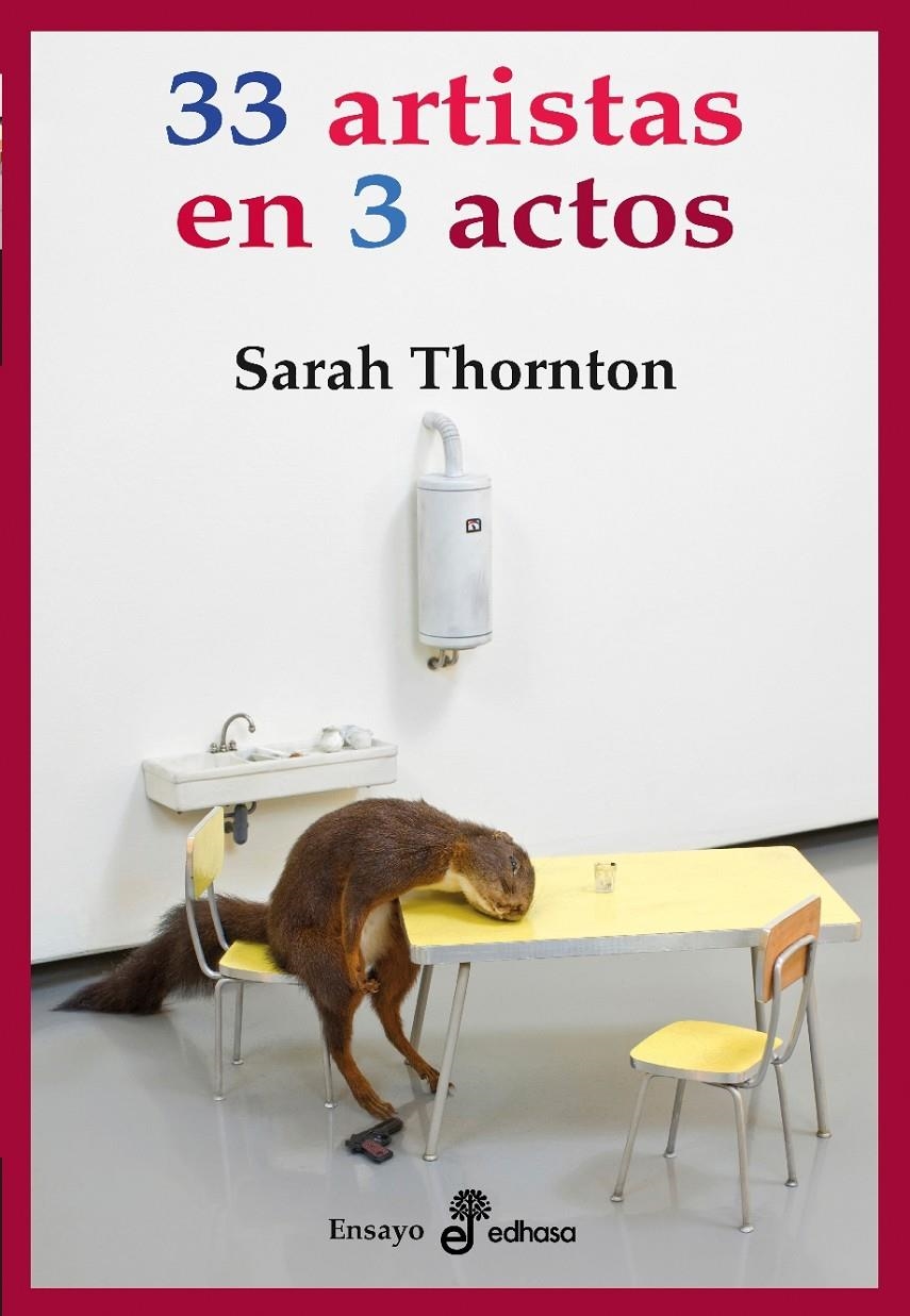 33 ARTISTAS EN 3 ACTOS | 9788435025706 | THORNTON, SARAH | Llibreria Drac - Llibreria d'Olot | Comprar llibres en català i castellà online