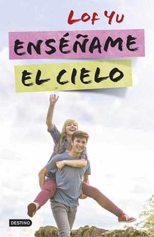 ENSÉÑAME EL CIELO | 9788408142577 | YU, LOF | Llibreria Drac - Llibreria d'Olot | Comprar llibres en català i castellà online