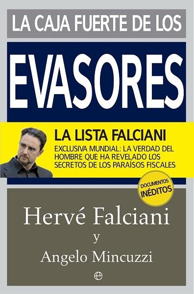 CAJA FUERTE DE LOS EVASORES, LA | 9788490603604 | FALCIANI, HERVÉ ; MINCUZZI, ANGELO | Llibreria Drac - Llibreria d'Olot | Comprar llibres en català i castellà online