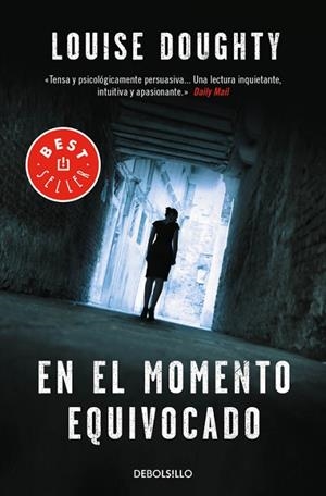 EN EL MOMENTO EQUIVOCADO | 9788490628300 | DOUGHTY, LOUISE | Llibreria Drac - Llibreria d'Olot | Comprar llibres en català i castellà online