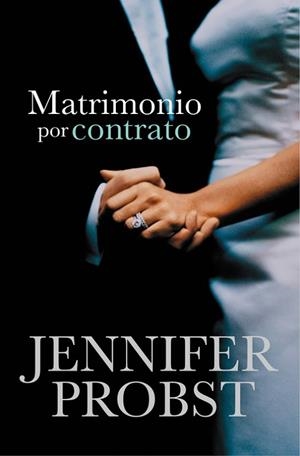 MATRIMONIO POR CONTRATO (CASARSE CON UN MILLONARIO 1) | 9788415962311 | PROBST, JENNIFER | Llibreria Drac - Librería de Olot | Comprar libros en catalán y castellano online