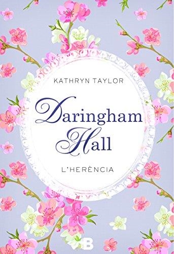 HERÈNCIA, L' (DARINGHAM HALL 1) | 9788466657266 | TAYLOR, KATHRYN | Llibreria Drac - Llibreria d'Olot | Comprar llibres en català i castellà online