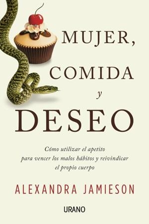 MUJER, COMIDA Y DESEO | 9788479539085 | JAMIESON, ALEX | Llibreria Drac - Llibreria d'Olot | Comprar llibres en català i castellà online