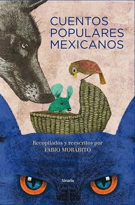 CUENTOS POPULARES MEXICANOS | 9788416396771 | MORÁBITO, FABIO | Llibreria Drac - Llibreria d'Olot | Comprar llibres en català i castellà online