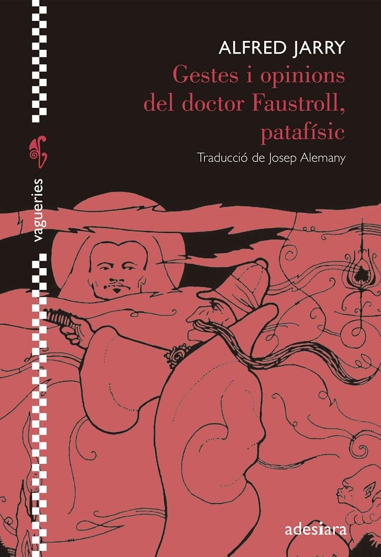 GESTES I OPINIONS DEL DOCTOR FAUSTROLL, PATAFÍSIC | 9788492405916 | JARRY, ALFRED | Llibreria Drac - Librería de Olot | Comprar libros en catalán y castellano online