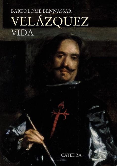 VELÁZQUEZ. VIDA | 9788437634265 | BENASSAR, BARTOLOMÉ | Llibreria Drac - Llibreria d'Olot | Comprar llibres en català i castellà online