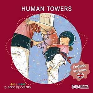 HUMAN TOWERS | 9788448934958 | BALDÓ, ESTEL ; GIL, ROSA ; SOLIVA, MARIA | Llibreria Drac - Llibreria d'Olot | Comprar llibres en català i castellà online