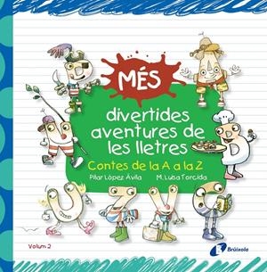 MÉS DIVERTIDES AVENTURES DE LES LLETRES | 9788499066233 | LÓPEZ, PILAR | Llibreria Drac - Librería de Olot | Comprar libros en catalán y castellano online